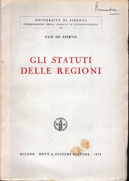 Gli Statuti delle Regioni - Ugo De Siervo - copertina