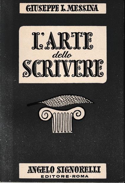 L' arte dello scrivere - Giuseppe L. Messina - copertina