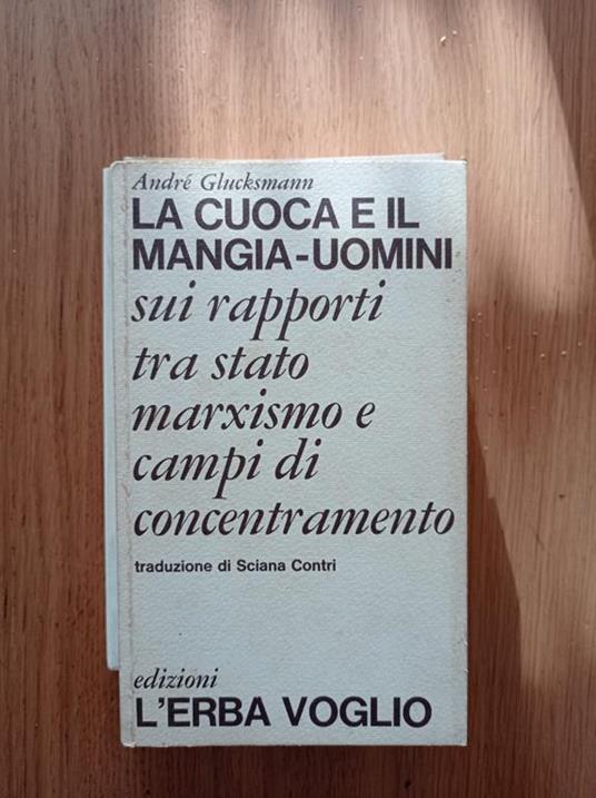 La cuoca e il mangia - uomini - André Glucksmann - copertina