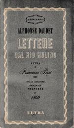 Lettere dal mio Mulino. Dalla edizione originale del 1869