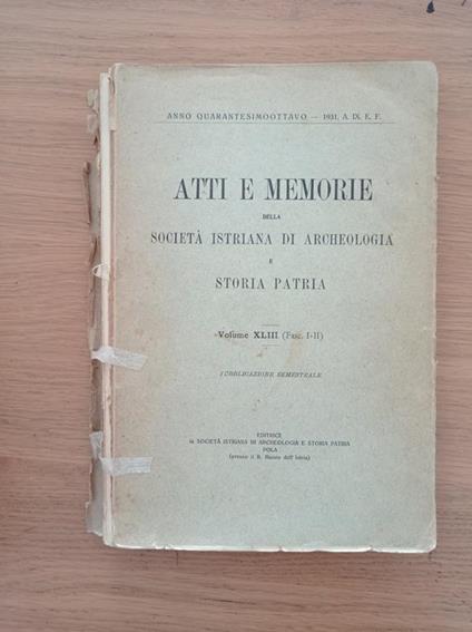 atti e memorie della società istriana di archeologia e storia patria volume XLIII (Fasc. I - II) - copertina