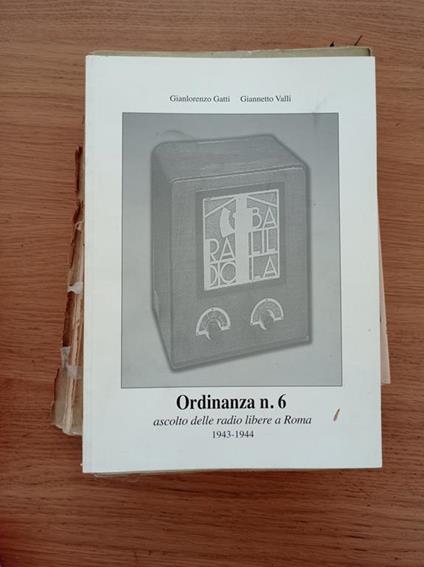 Ordinanza n. 6 ascolto delle radio libere a Roma 1943 - 1944 - copertina