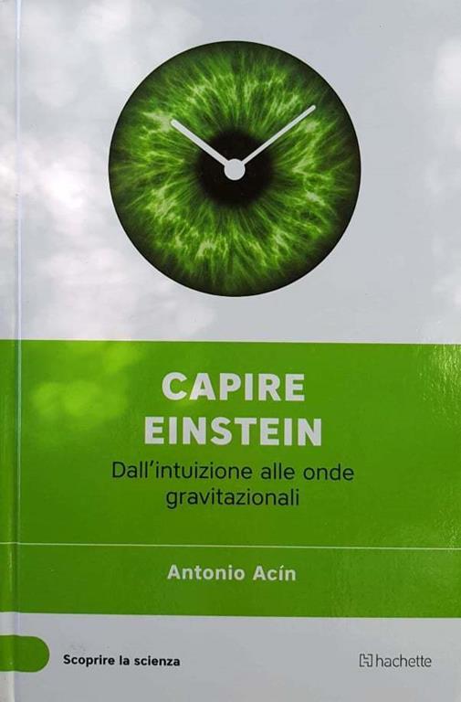 Capire Einstein: Dall'intuizione alle onde gravitazionali - copertina