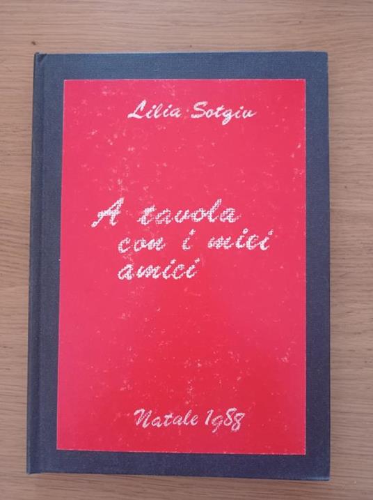 A tavola con i miei amici - Lilia Sotgiu - copertina