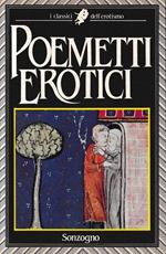 Poemetti erotici (Il falcone desiderato) Testo Francese a fronte