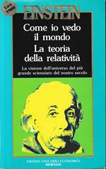 Come io vedo il mondo. La teoria della relatività Albert