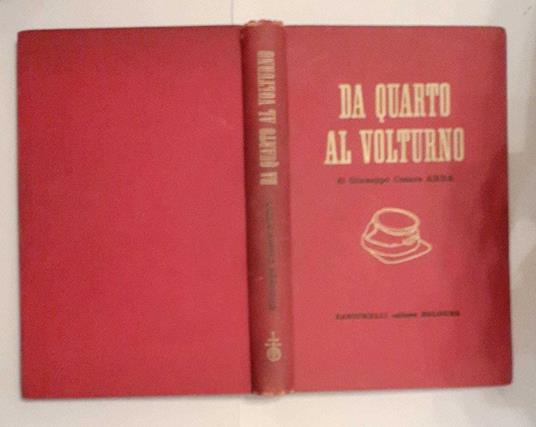 Da Quarto al Volturno. Noterelle di uno dei mille - Giuseppe Cesare Abba - copertina