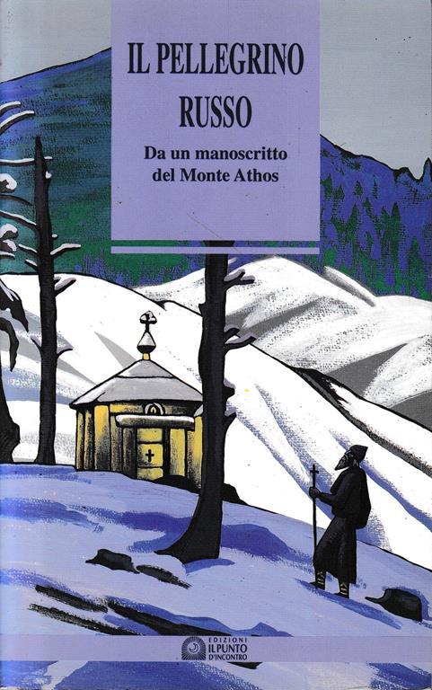 Il Pellegrino Russo. Da un manoscritto del Monte Athos - copertina