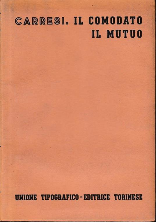 Il comodato il mutuo, vol. 8, tomo 2, fasc. 5 e 6 - Franco Carresi - copertina