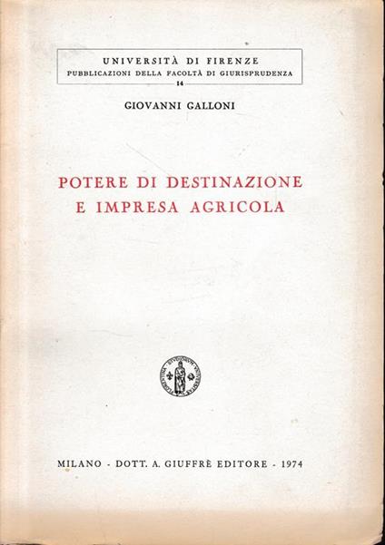 Potere di destinazione e impresa agricola - Giovanni Galloni - copertina