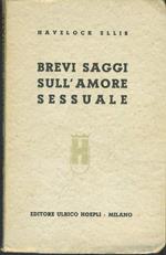 Brevi saggi sull'amore sessuale