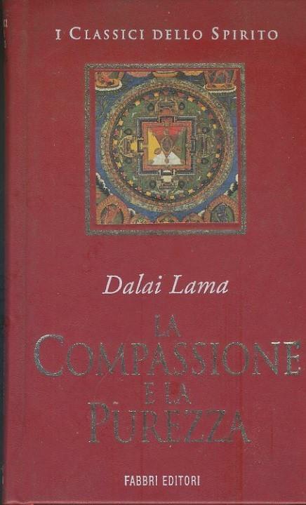 La compassione e la purezza - Dalai Lama - copertina
