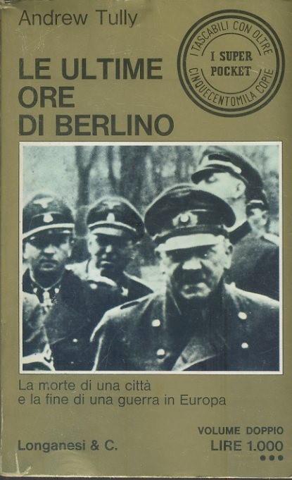 Le ultime ore di Berlino - Andrew Tully - copertina