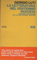 La letteratura nel ventennio fascista