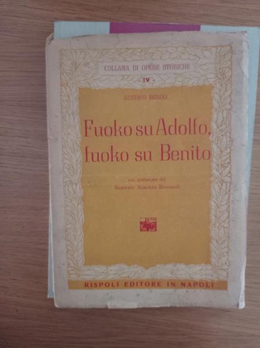 Fuoko su Adolfo, fuoko su Benito - Gustavo Reisoli - copertina