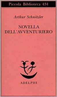 Novella dell'avventuriero. Novella - Arthur Schnitzler - copertina