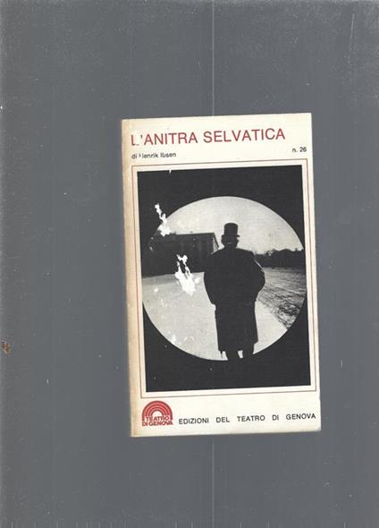 L' anitra selvatica - Henrik Ibsen - copertina