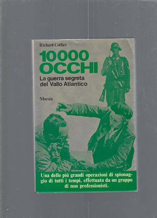 10000 Occhi, La Guerra Segreta Del Vallo Atlantico - Richard Collier - copertina