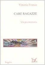 Care ragazze. Un promemoria