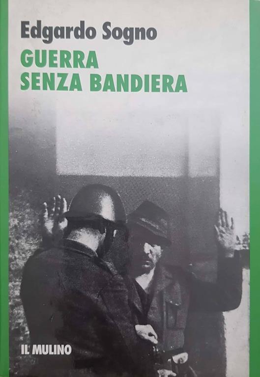 Guerra senza bandiera - Edgardo Sogno - copertina