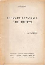 Le basi della morale e del diritto, I: La ragione. Estratto dalla 