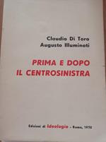 Prima e dopo il centrosinistra