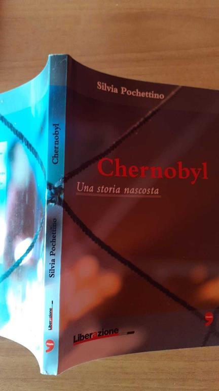 Chernobyl una storia nascosta - Silvia Pochettino - copertina