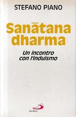 Sanatana-Dharma. Un incontro con l'induismo