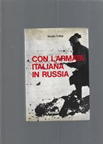 Con L'Armata Italiana In Russia