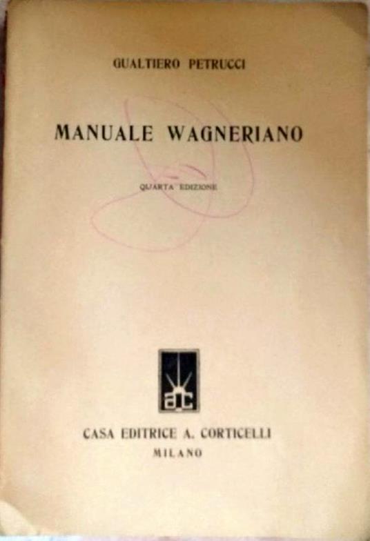 Manuale Wagneriano - Gualtiero Petrucci - copertina