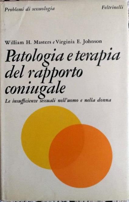 Patologia e terapia del rapporto coniugale - William H. Masters - copertina