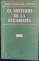 El mistero de la Eucaristia