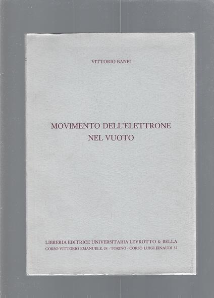 MOVIMENTO DELL'ELETTRONE NEL VUOTO - Vittorio Banfi - copertina