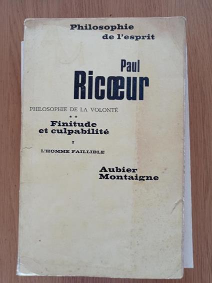 Philosophie de la volontè - Finitude et culpabilitè I l'homme faillible - Paul Ricoeur - copertina