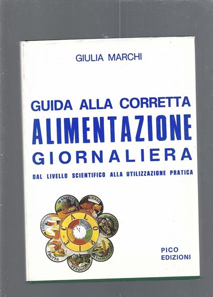 GUIDA ALLA CORRETTA ALIMENTAZIONE GIORNALIERA - Giulia Marocchi - copertina