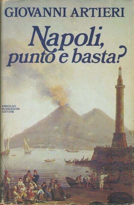 Napoli, punto e basta? - Giovanni Artieri - copertina