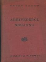 Arrivederci,Susanna