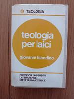 Teologia per laici : problemi di attualita e tentativi di soluzione