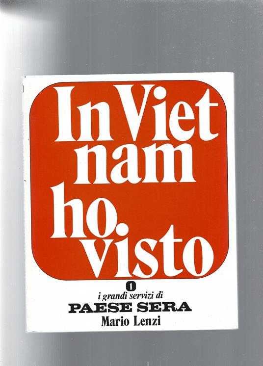 IN VIETNAM HO VISTO - Mario Lenzi - copertina