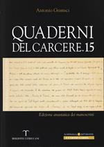 Quaderni del carcere 15. Edizione anastatica dei manoscritti