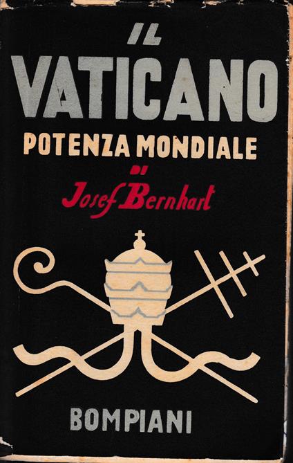 Il Vaticano potenza mondiale - Josef Bernhart - copertina