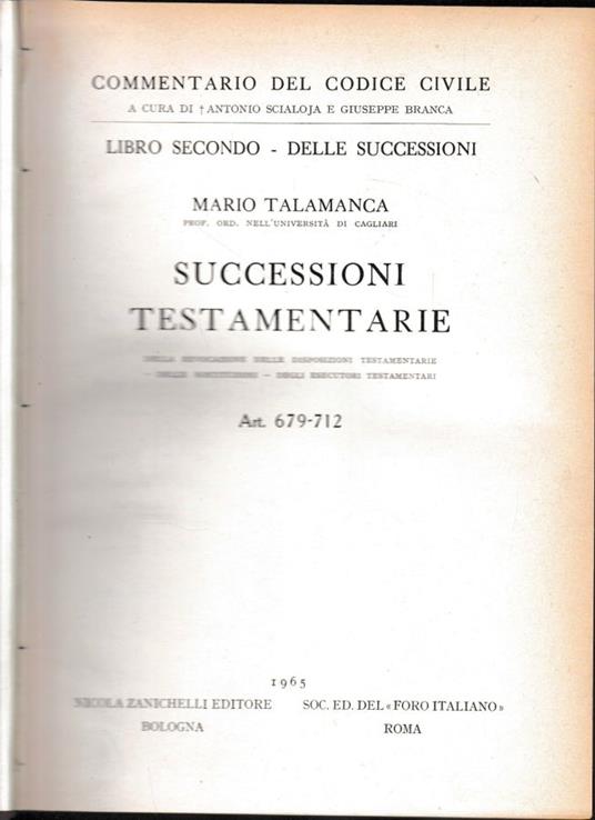 Commentario del Codice Civile, libro secondo - delle successioni. Sucessioni testamentarie, artt. 679-712 - Mario Talamanca - copertina