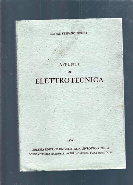 Appunti Di Elettrotecnica - Stefano Greco - copertina