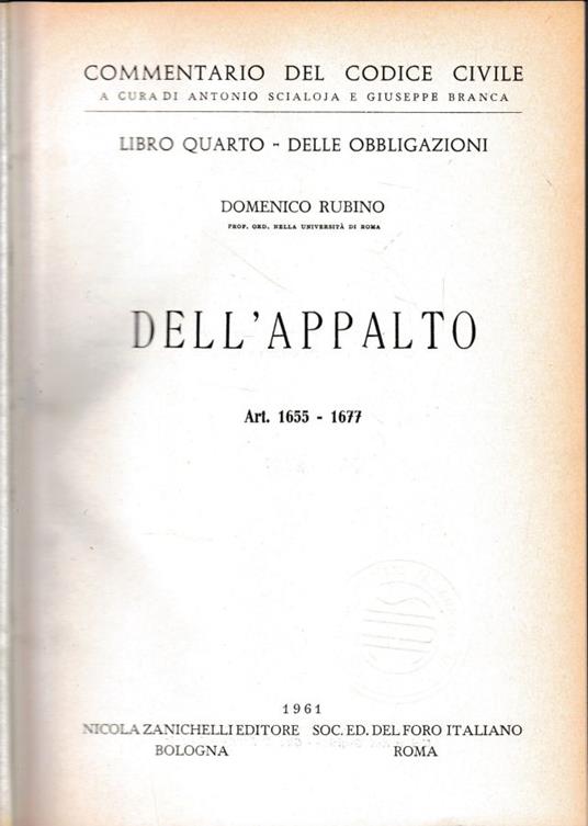 Commentario del Codice Civile, libro quarto - delle obbligazioni. Dell'appalto, art. 1655-1677 - Domenico Rubino - copertina
