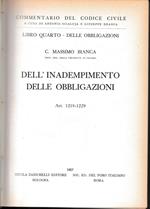 Commentario del Codice Civile, libro quarto - delle obbligazioni. dell'inadempimento delle obbligazioni, art. 1218-1229