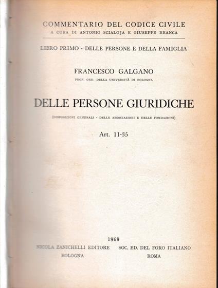 Commentario del Codice Civile, libro primo - delle persone e della famiglia. Delle persone giuridiche, art. 11-35 - Francesco Galgano - copertina