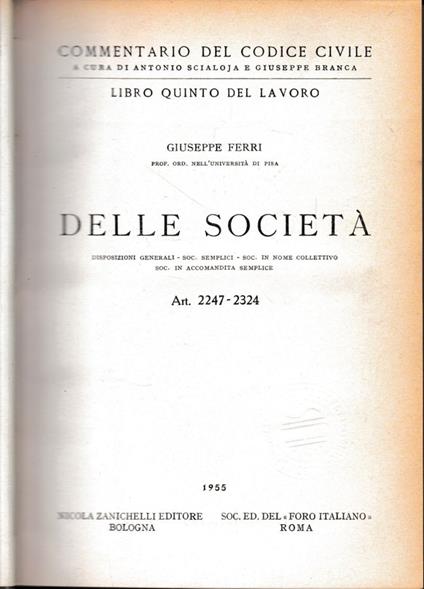 Commentario del Codice Civile, libro quinto - del lavoro. Delle società, art. 2247-2324 - Giuseppe Ferri - copertina