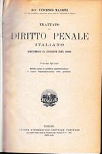 Trattato di Diritto Penale Italiano secondo il codice del 1930, vol. 5°