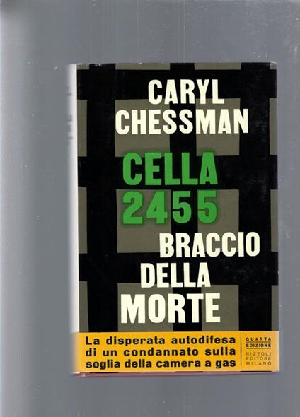 Cella 2455 Braccio Della Morte - Caryl Chessman - copertina