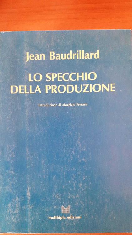 Lo specchio della produzione - Jean Baudrillard - copertina